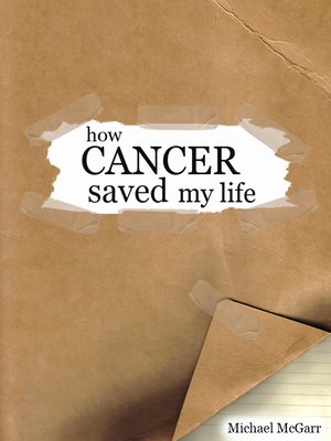 cover image of How Cancer Saved my Life